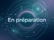 'En préparation' text on a glowing circular digital background
